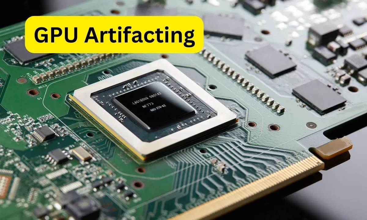 GPU Artifacting - Everything You Need To Know